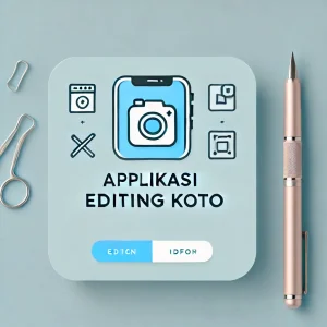 Aplikasi Editing Foto