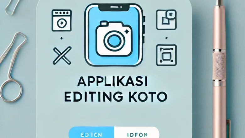 Aplikasi Editing Foto